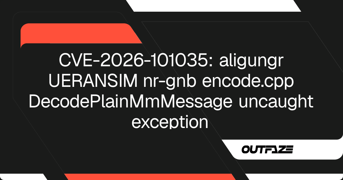 CVE-2026-101035: aligungr UERANSIM nr-gnb encode.cpp ...